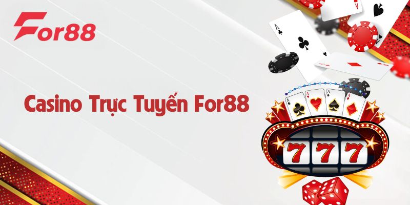 casino truc tuyen for88