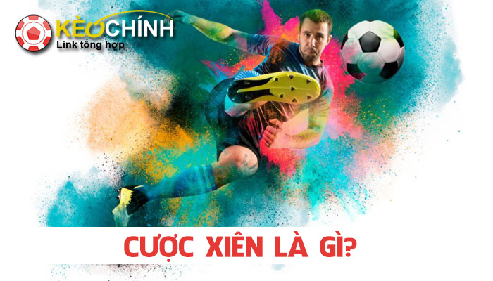 Cược xiên là gì?