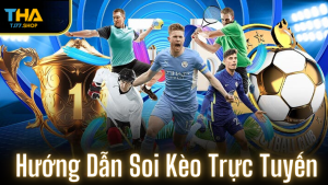 Hướng Dẫn Soi Kèo Trực Tuyến Với Phân Tích Từ Tj77